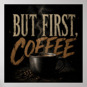 Poster Mas primeiro café