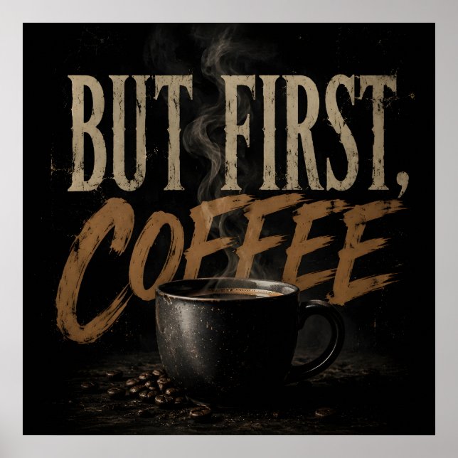 Poster Mas primeiro café (Frente)