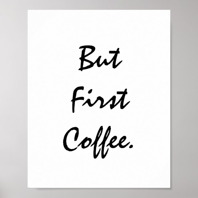 Poster Mas Primeiro Café. (Frente)