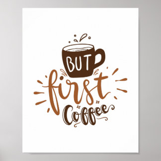 Poster Mas Primeiro Café Engraçado Cotação Castanho