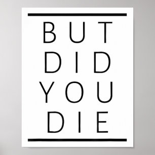 Poster Mas Você Morreu Engraçado Motivação Fitness Sarcás