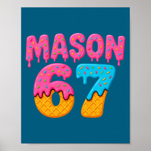 Poster Mason 67 meme de sorvete engraçado seis sete mason