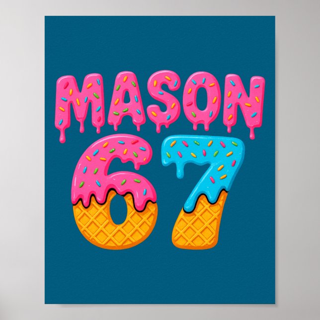 Poster Mason 67 meme de sorvete engraçado seis sete mason (Frente)