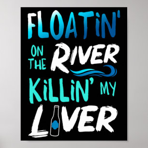 Poster Matando meu fígado só de flutuar na jangada no rio
