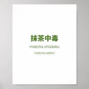 Poster Matcha Addicto - Cota Japonesa Matcha