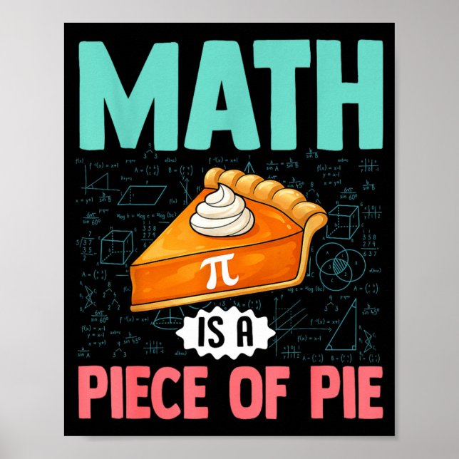 Poster Matemática É Um Pedaço De Torta Pi Day Divertido A (Frente)