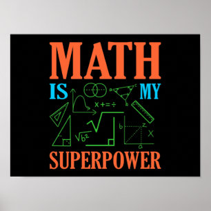 Poster Matemática é um professor de superpotência mate