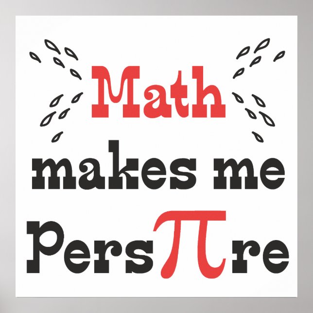 Pôster Matemática me faz Pers-PI-re © - Engraçado Math Pi (Frente)