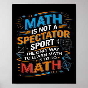 Poster Matemática Não É Um Esporte Para Espectadores Prof