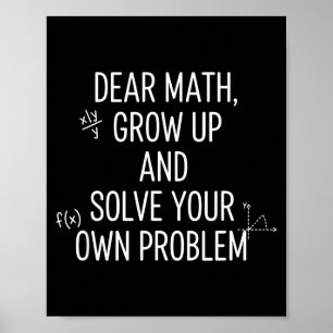 Poster Matemática Querida Matemática, Cresça E Resolva Os