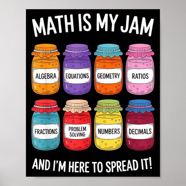 Poster Math Is My Jam And Im Here To Spread It Funny Math (Frente)