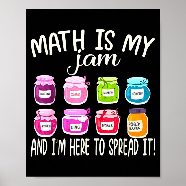 Poster Math Is My Jam And Im Here To Spread It Funny Math (Frente)