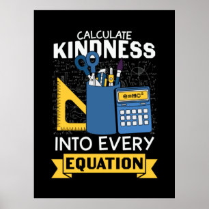 Poster Math Teacher Calculate Kindness