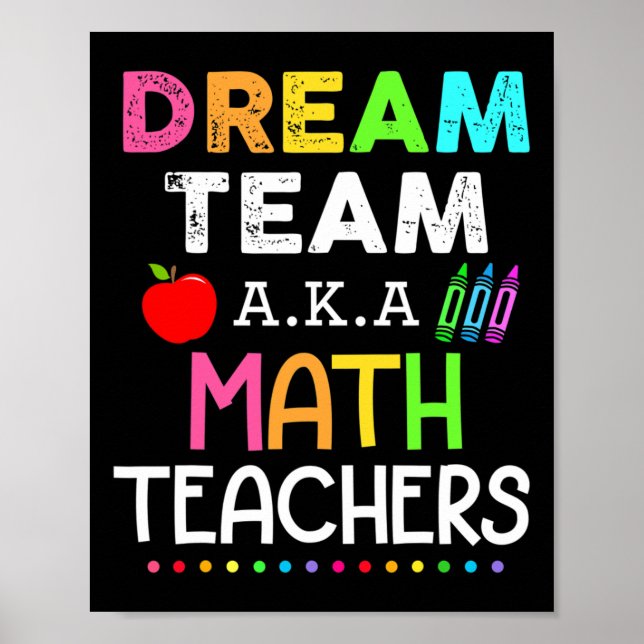 Poster Math Teachers Dream Team Aka Math Teachers Ck To S (Frente)
