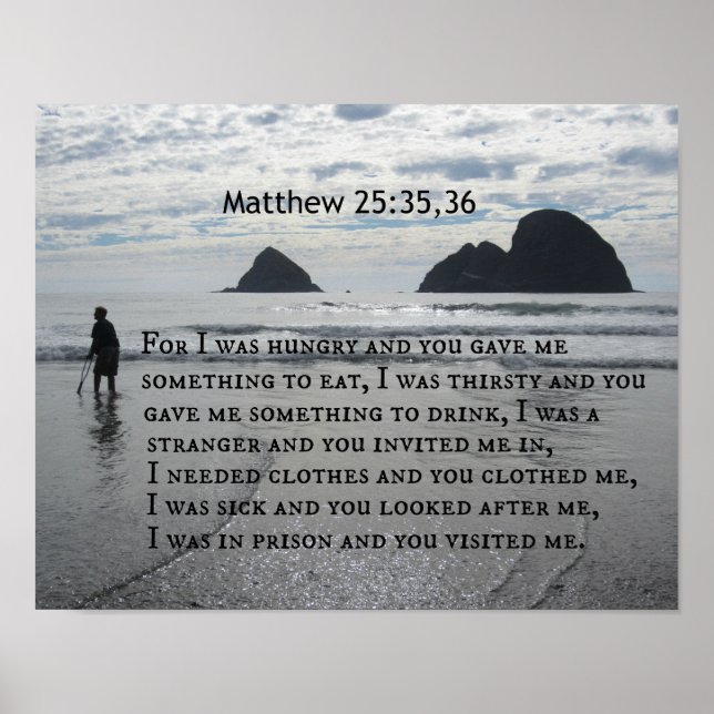 Poster Matthew 25:35,36, porque eu estava com fome e você (Frente)