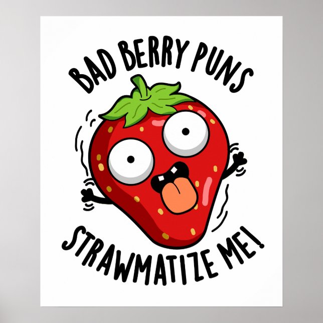Poster Mau Berry Puns Palha Matize-Me Strawberry Pun (Frente)