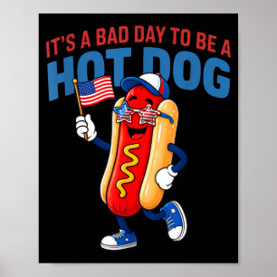 Poster Mau Dia Para Ser Um Cachorro Quente - Amante de Ca