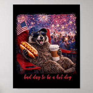 Poster Mau Dia Para Ser Um Guaxinim de Cachorro Quente 4