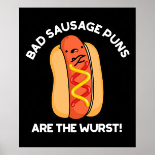 Poster Maus Trocadilhos de Salsicha São o Cachorro-Quente