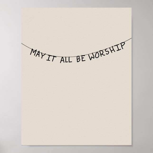 Poster May it all be worship (Frente)