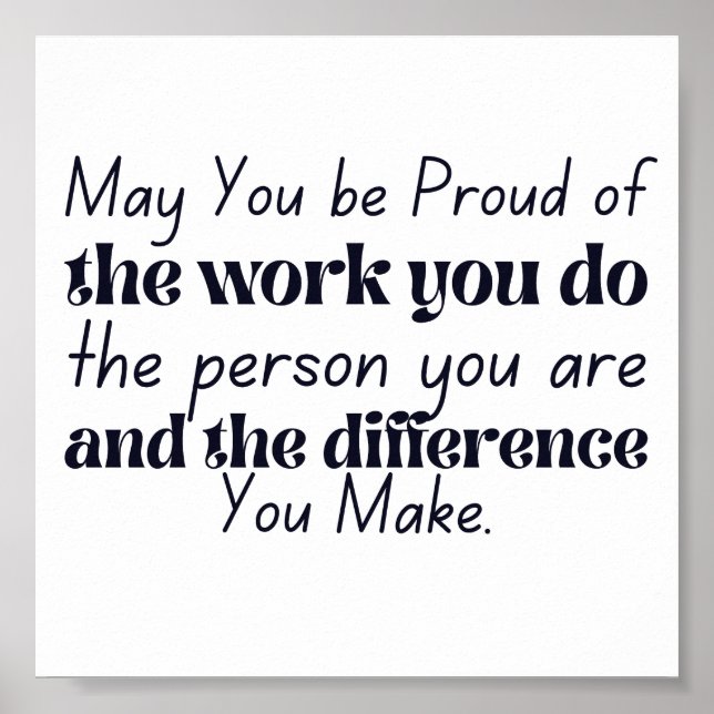 Poster May you be proud of the work you do coworker (Frente)