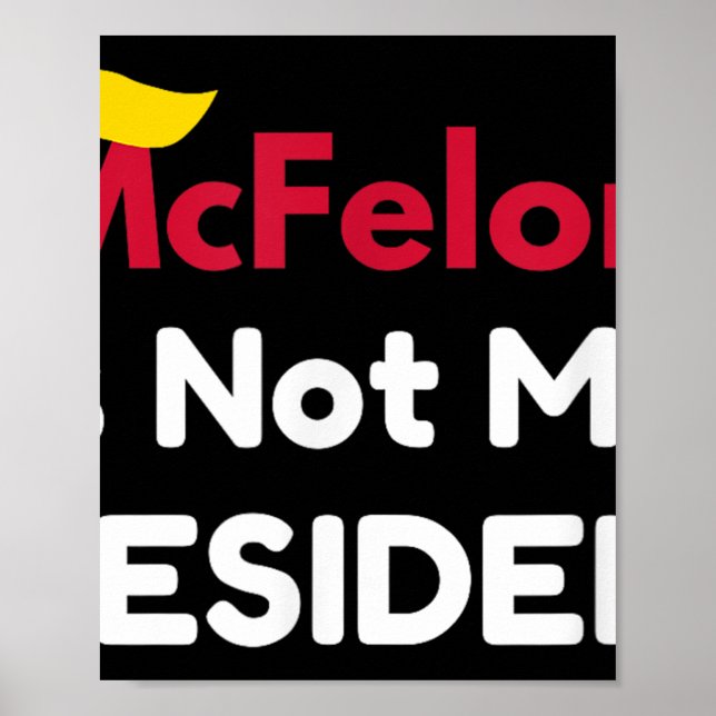 Poster Mcfelon Não É Meu Presidente _1 (Frente)