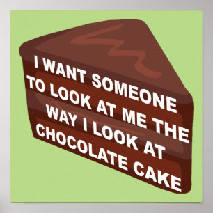 Pôster Me Ame Como Bolo de Chocolate Placa de Sinal Funny