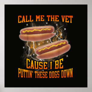 Poster Me Chame de Veterinário Porque Eu Sou Engraçado Ca