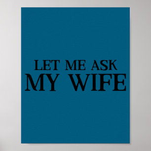 Poster Me Deixa Perguntar à Esposa Marido Retro