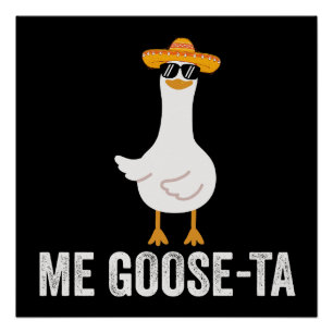 Pôster Me Goose Ta Engraçado Ganso Espanhol Mexicano