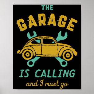 Poster Mecânico de Carro Antigo Engraçado A Garagem Está