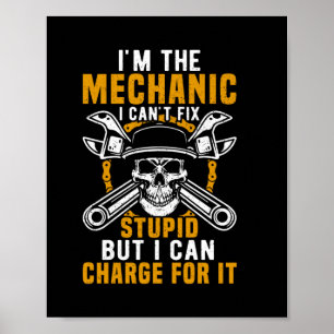 Poster Mecânico Sou O Mecânico Que Não Consigo Corrigi