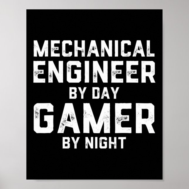 Poster Mechanical Engineer By Day Gamer By Night Meme For (Frente)
