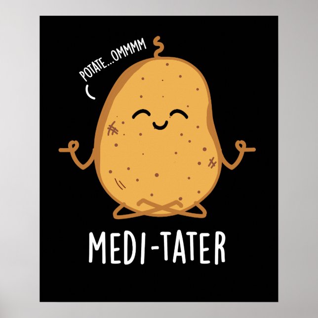 Poster Medi-tater Engraçado Meditando Batata Negra BG (Frente)