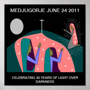 PÔSTER MEDJUGORJE, ANIVERSÁRIO DE 30 ANOS