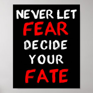 Poster Medo Motivacional - Nunca Deixe o Medo Decidir Seu