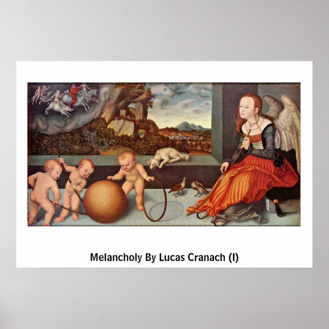 Pôster Melancholy Por Lucas Cranach (I) (Frente)