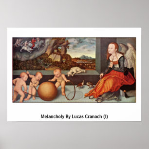 Pôster Melancolia por Lucas Cranach (i)