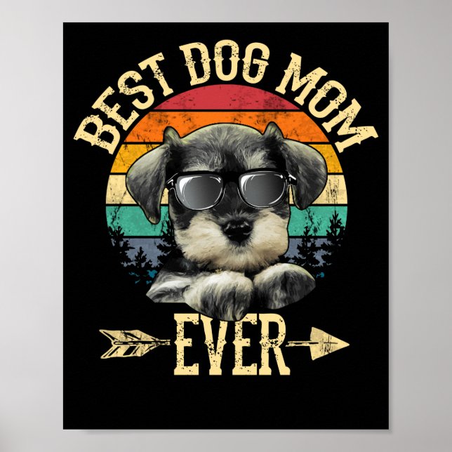 Poster Melhor Cachorro Mãe Alguma Vez Miniatura Schnauzer (Frente)