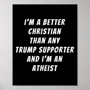 Poster Melhor cristão do que qualquer apoiador de Trump e