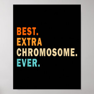 Poster Melhor Cromossoma Extra Nunca - Awarene Síndrome d