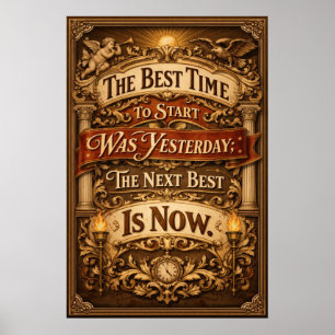 Poster Melhor Hora Para Começar Era Ontem Arte Vintage