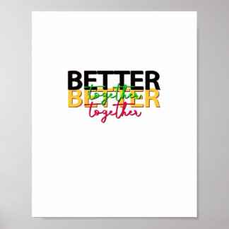 Poster Melhor Juntos como um Estilo de Coração de Família