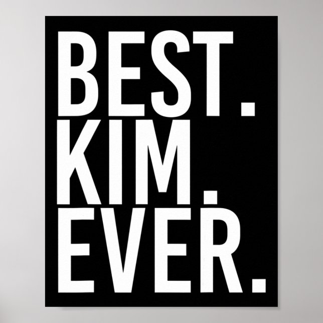 Poster Melhor. Kim. Nunca. Presente de Piada Personalizad (Frente)