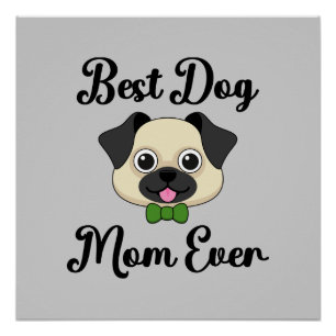 Pôster Melhor Mãe De Cachorro