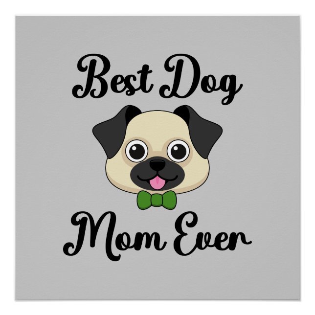 Pôster Melhor Mãe De Cachorro (Frente)