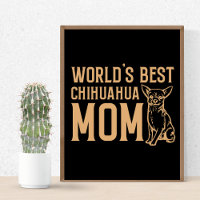 Melhor Mãe de Chihuahua do Mundo