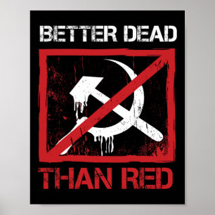 Poster Melhor Morto do que Vermelho Anti Socialismo Capit