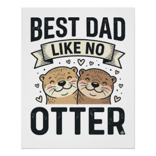 Pôster Melhor Pai Como Nenhum Outro Lontra Festa do Papai