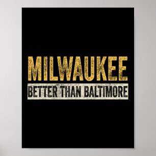 Poster Melhor que Baltimore Funny Trump Horrible City